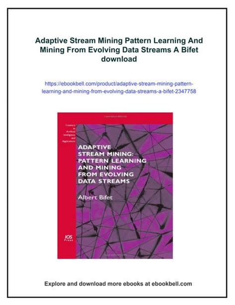 Adaptive Stream Mining Pattern Learning And Mining From Evolving Data Streams Volume 207 Frontiers In Artificial Intelligence And Applications