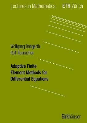 Read Online Adaptive Finite Element Methods For Differential Equations By Wolfgang Bangerth 
