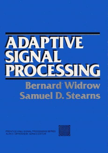 Full Download Adaptive Signal Processing Bernard Widrow Solution Manual 