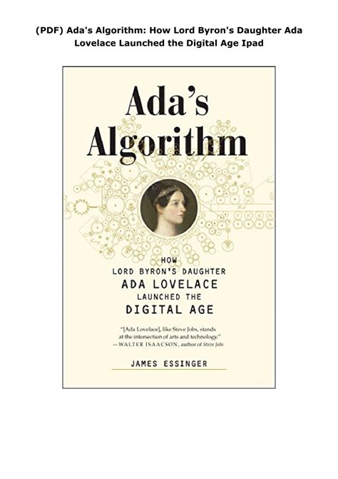 Adas Algorithm How Lord Byrons Daughter Ada Lovelace Launched The Digital Age