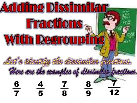 Adding Dissimilar Fractions Ppt Slideshare Adding Dissimilar Fractions - Adding Dissimilar Fractions