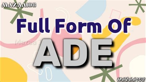 Ade Full Form