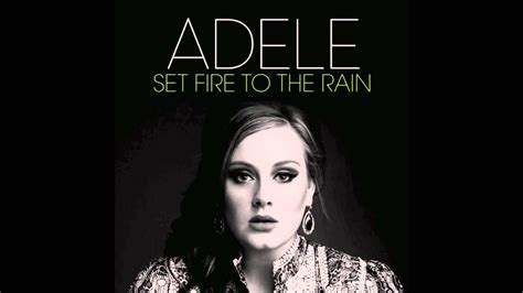 Adele Set Fire To The Rain Song