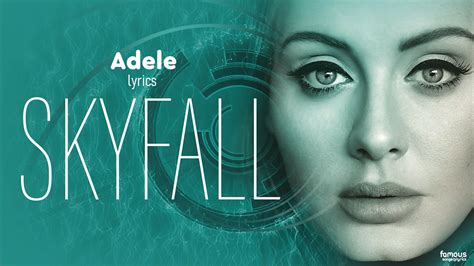 Adele Songs Skyfall Lyrics