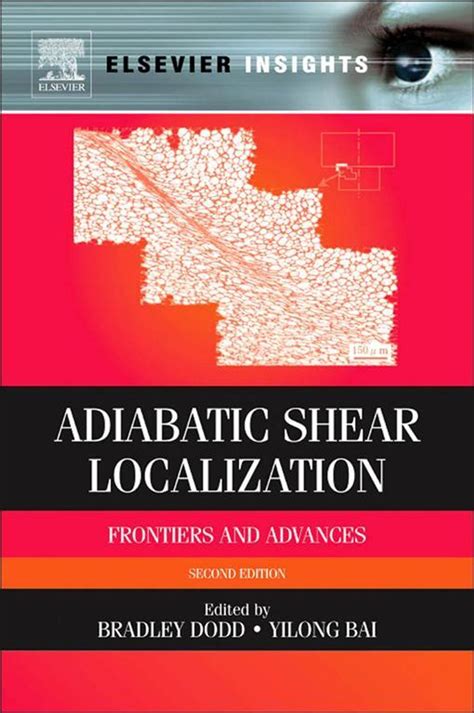Adiabatic Shear Localization Second Edition Frontiers And Advances Elsevier Insights