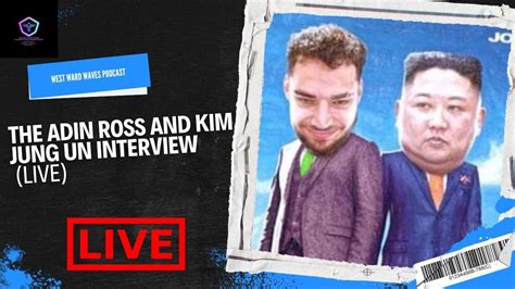 Adin Ross Interview Kim Jong Un