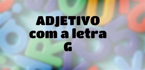 Adjetivo Com G