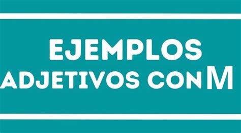 Adjetivo Com M