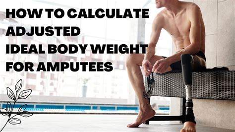 adjusted body weight amputation calculator