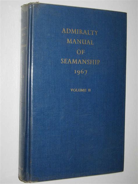 Read Online Admiralty Manual Of Seamanship Vol Ii Free Manuals And 