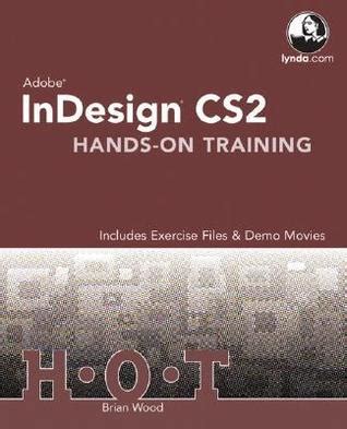 Adobe Indesign Cs2 Hands On Training Includes Exercise Files Demo Movies
