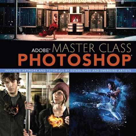 adobe master class photoshop inspiring artwork and tutorials by established and emerging artists