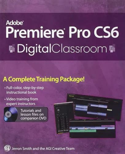 Adobe Premiere Pro Cs6 Classroom In A Book Classroom In A Book Adobe