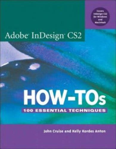 Read Adobe Indesign Cs2 How Tos 100 Essential Techniques 