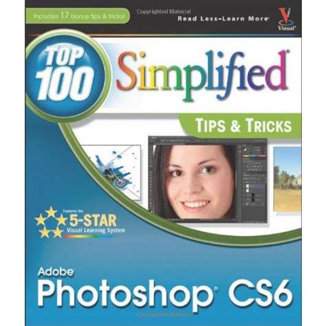 Download Adobe Photoshop Cs6 Top 100 Simplified Tips And Tricks Top 100 Simplified Tips Tricks 