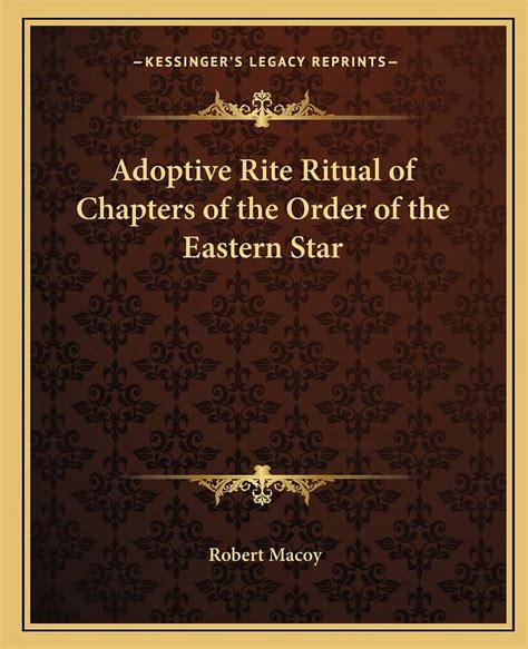 Adoptive Rite Ritual Of Chapters Of The Order Of The Eastern Star