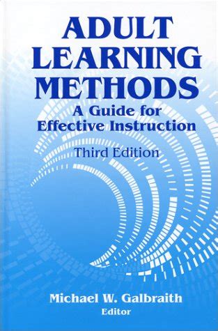 adult learning methods a guide for effective instruction