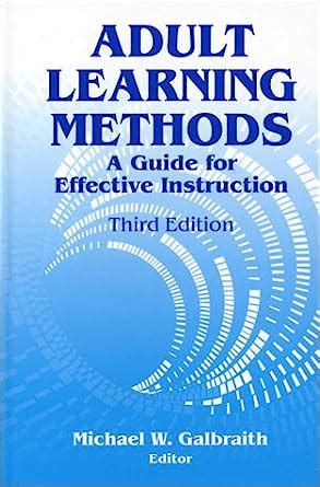 Read Online Adult Learning Methods A Guide For Effective Instruction 