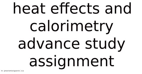 Advance Study Assignment Heat Effects And Calorimetry