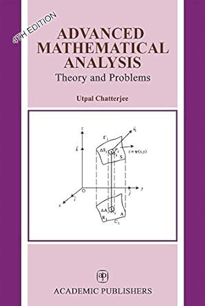 Read Advance Mathematical Analysis Written By Utpal Chatterjee With 