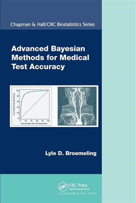 Advanced Bayesian Methods For Medical Test Accuracy Chapman Hallcrc Biostatistics Series