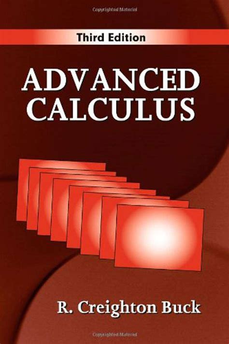 Advanced Calculus Third Edition By R Creighton Buck