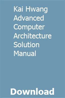 Advanced Computer Architecture Hwang Solution Manual Share