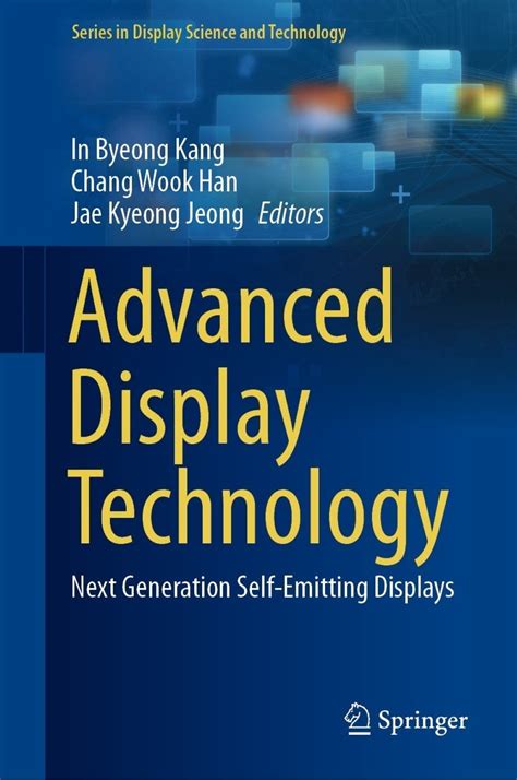 Advanced Display Technology Next Generation Self Emitting Displays