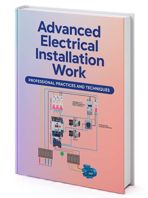 Advanced Electrical Installation Work Sixth Edition