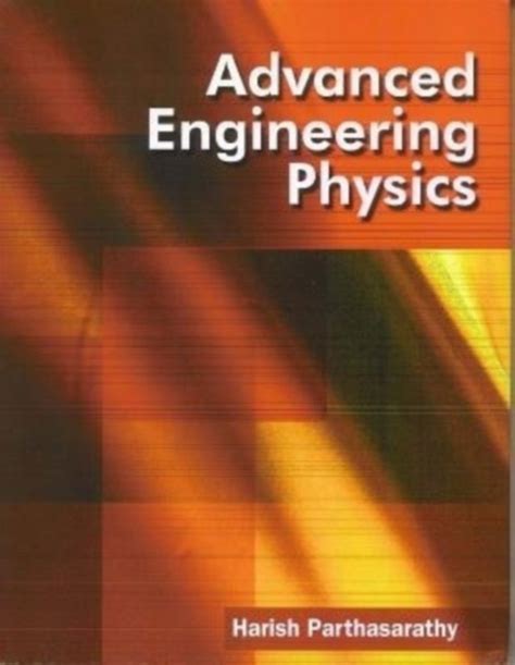 Advanced Engineering Physics By Harish Parthasarathy