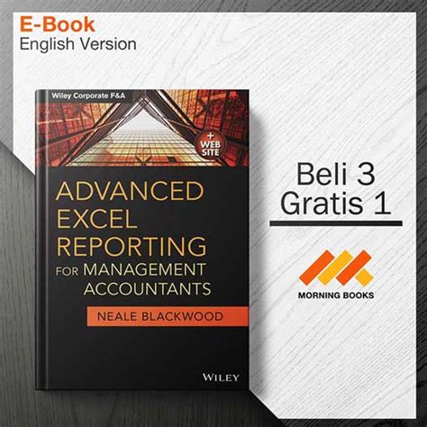 Advanced Excel Reporting For Management Accountants Wiley Corporate F A