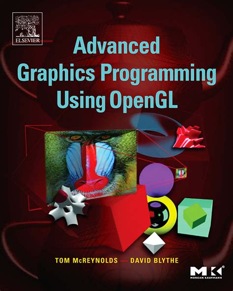 advanced graphics programming using opengl the mo