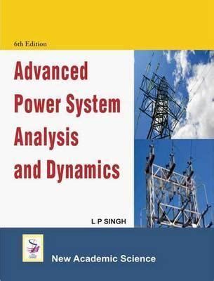 Advanced Power System Analysis And Dynamics