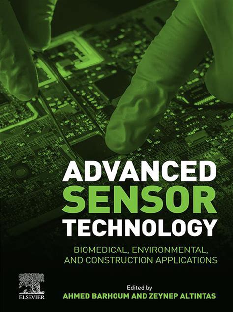 Advanced Sensor Technology Biomedical Environmental And Construction Applications