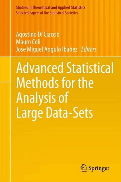 Advanced Statistical Methods For The Analysis Of Large Data Sets