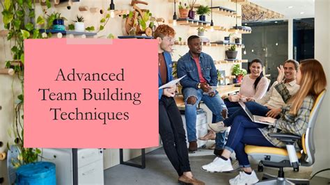 Advanced Team Tools Techniques And Tips For Experienced Teams
