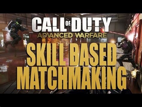 advanced warfare skill based matchmaking removed