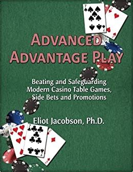 Download Advanced Advantage Play Beating And Safeguarding Modern Casino Table Games Side Bets And Promotions 