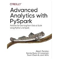 Read Online Advanced Analytics With Spark Patterns For Learning From Data At Scale 