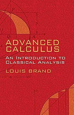 Read Online Advanced Calculus An Introduction To Classical Galois 