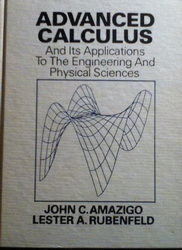 Read Online Advanced Calculus And Its Applications To The Engineering And Physical Sciences 
