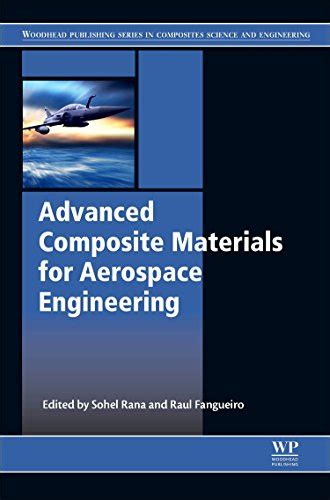 Read Advanced Composite Materials For Aerospace Engineering Processing Properties And Applications 
