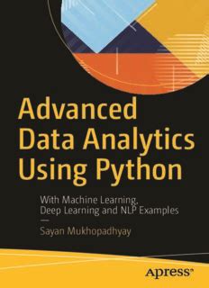 Read Advanced Data Analytics Using Python With Machine Learning Deep Learning And Nlp Examples 