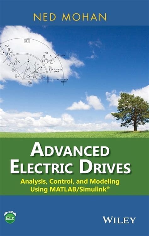 Read Online Advanced Electric Drives Analysis Control And Modeling Using Matlab Simulink 