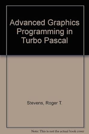 Read Online Advanced Graphics Programming In Turbo Pascal 