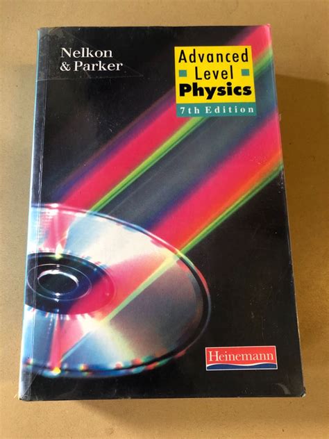 Read Advanced Level Physics Nelkon Parker 7Th Edition 