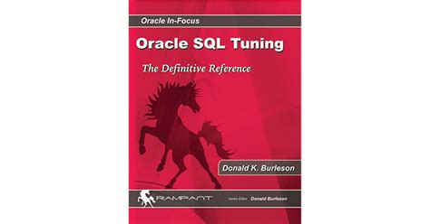 Read Advanced Oracle Sql Tuning The Definitive Reference 