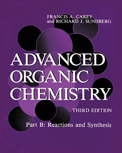 Read Advanced Organic Chemistry Carey 4Th Edition Solutions 
