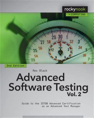 Download Advanced Software Testing Vol 2 Guide To The Istqb Advanced Certification As An Advanced Test Manager Rex Black 