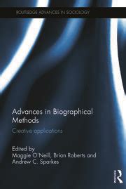 advances in biographical methods creative applications routledge advances in sociology